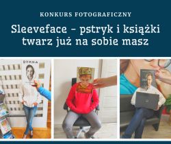 „SLEEVEFACE – pstryk i książki twarz już na sobie masz”