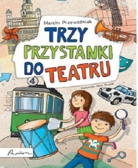 Trzy przystanki do teatru